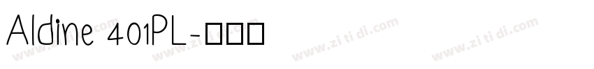 Aldine 401PL字体转换